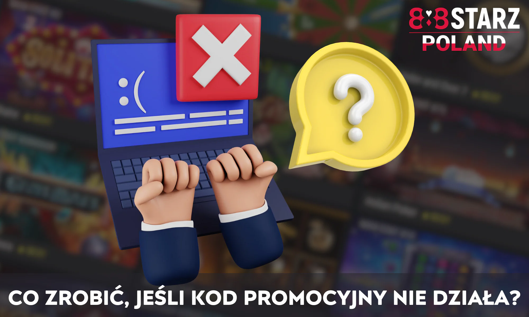 Wskazówki dotyczące tego, co zrobić, jeśli kod promocyjny 888Starz nie został aktywowany