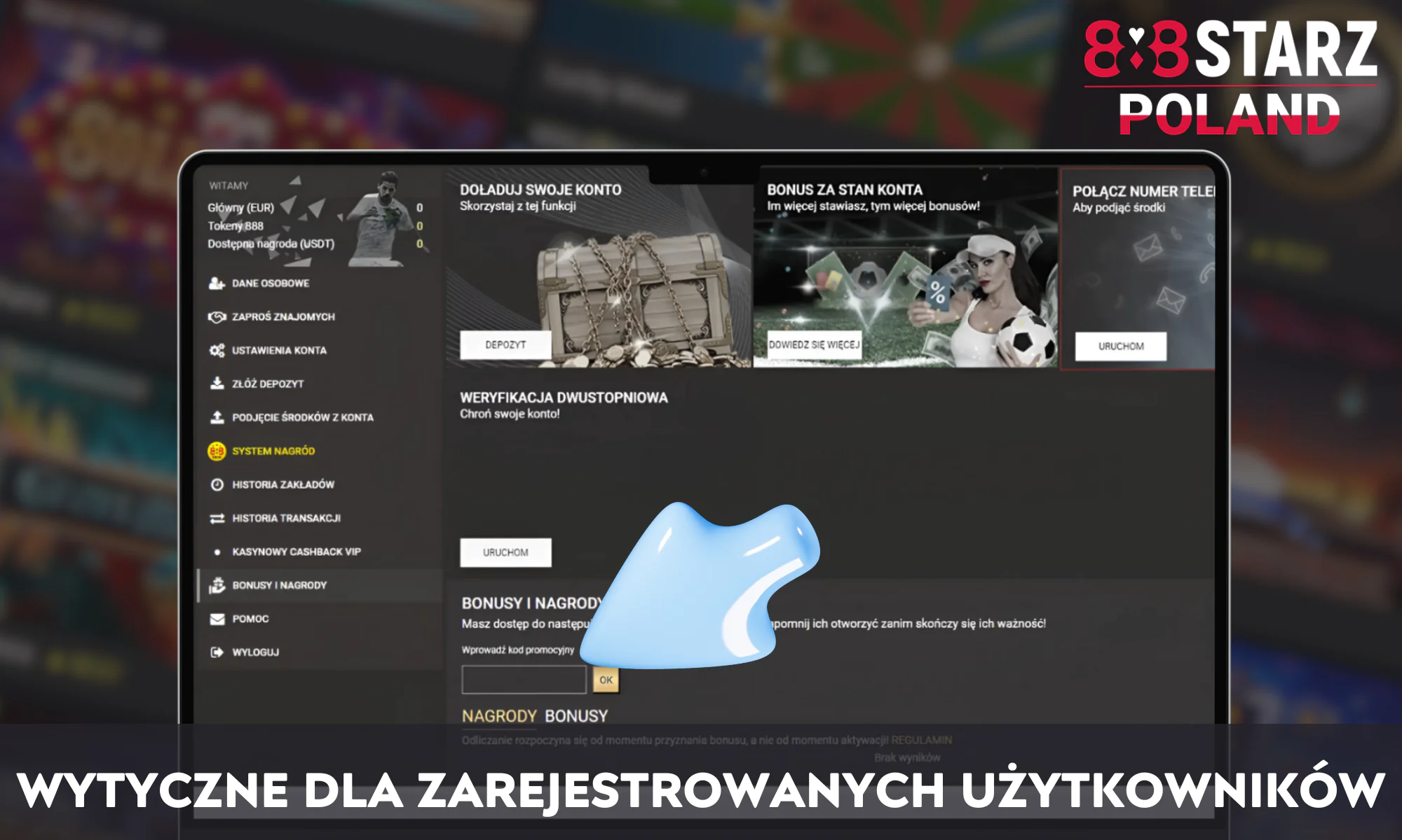 Instrukcje aktywacji kodów bonusowych dla zarejestrowanych użytkowników 888Starz