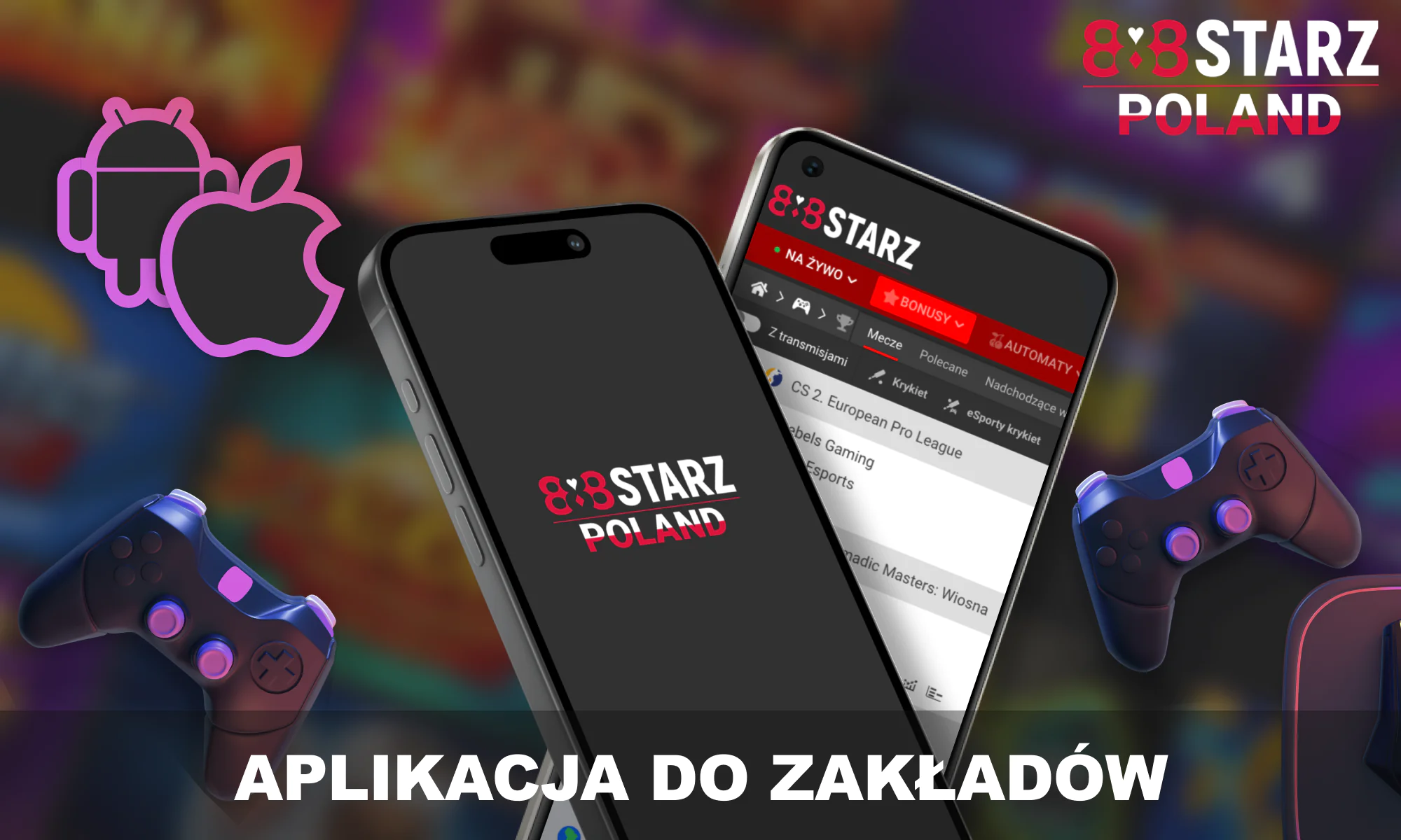 Aplikacja 888Starz Polska do obstawiania zakładów cybersportowych